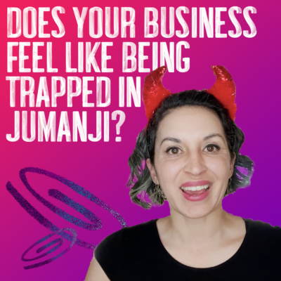 Entrepreneur Overwhelm: Does Your Business Feel like Being Trapped in Jumanji?