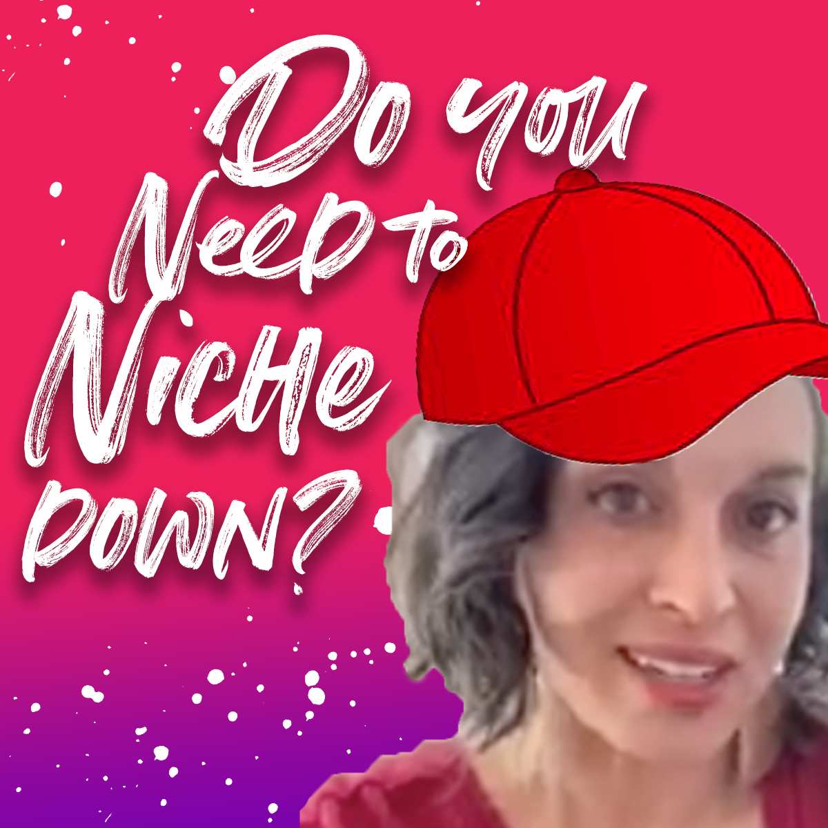 Why You Need to Niche Down