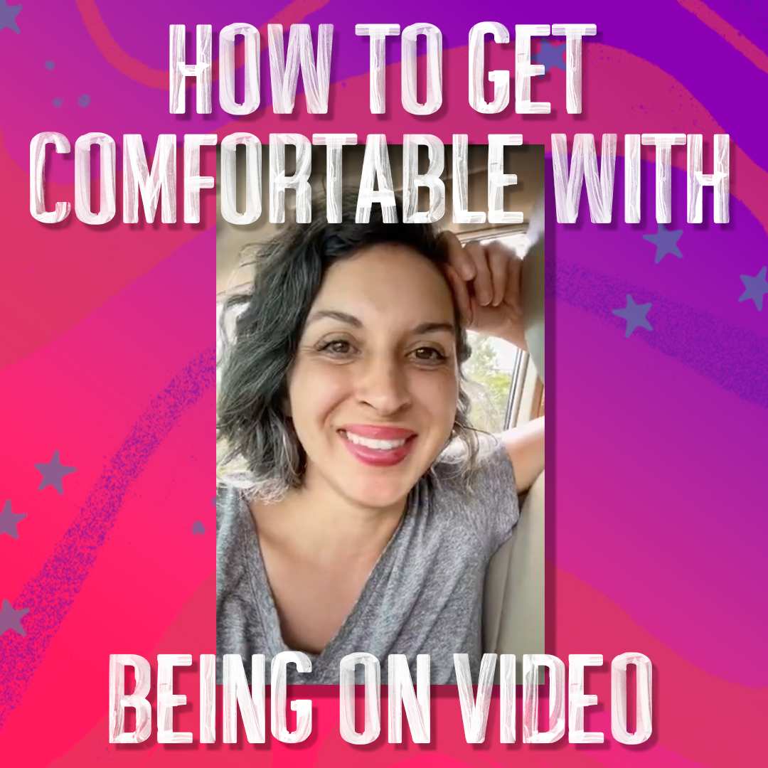 How to Get Comfortable With Being On Video