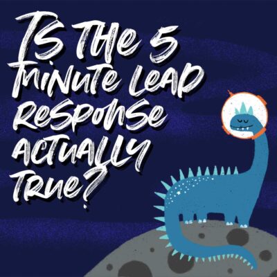 Is the Five Minute Lead Response Actually True?